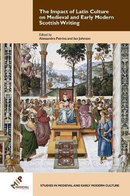 The Impact of Latin Culture on Medieval and Early Modern Scottish Writing(English, Electronic book text, unknown)