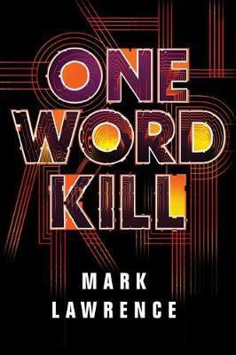 One Word Kill(English, Paperback, Lawrence Mark)