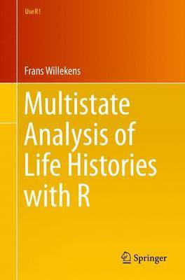 Multistate Analysis of Life Histories with R(English, Electronic book text, unknown)