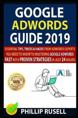 Google Adwords Guide 2019(English, Paperback, Morris Daniel)