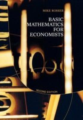 Basic Mathematics for Economists(English, Paperback, Rosser Mike)