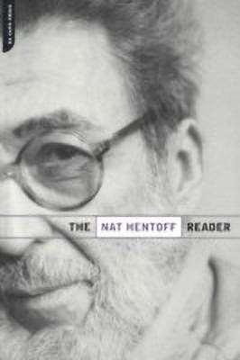 The Nat Hentoff Reader(English, Paperback, Hentoff Nat)