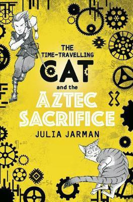 The Time-Travelling Cat and the Aztec Sacrifice(English, Paperback, Jarman Julia)