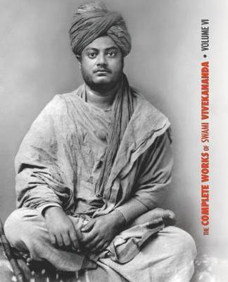 The Complete Works of Swami Vivekananda, Volume 6(English, Paperback, Swami Vivekananda)