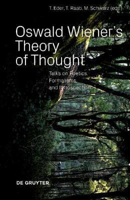 Oswald Wiener's Theory of Thought(English, Electronic book text, unknown)