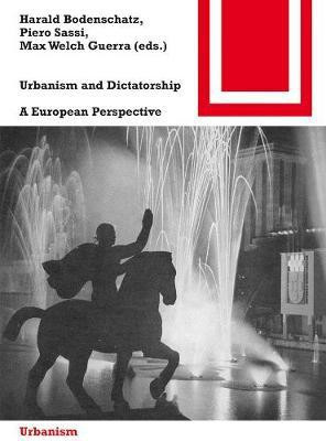 Urbanism and Dictatorship(English, Electronic book text, Bodenschatz Harald)