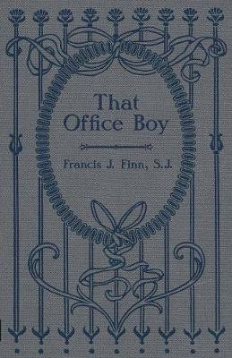 That Office Boy(English, Paperback, Finn Francis J REV)