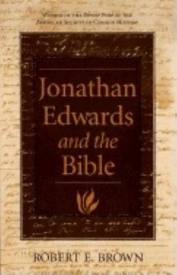 Jonathan Edwards and the Bible(English, Hardcover, Brown Robert E.)