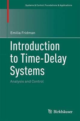 Introduction to Time-Delay Systems; Analysis and Control(English, Electronic book text, unknown)