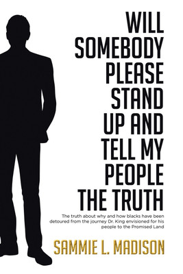 Will Somebody Please Stand Up and Tell My People THE TRUTH(English, Paperback, Madison Sammie L)
