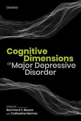 Cognitive Dimensions of Major Depressive Disorder(English, Paperback, unknown)
