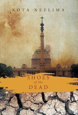 Shoes of the Dead(English, Hardcover, Neelima Kota)