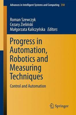 Progress in Automation, Robotics and Measuring Techniques; Control and Automation(English, Electronic book text, unknown)