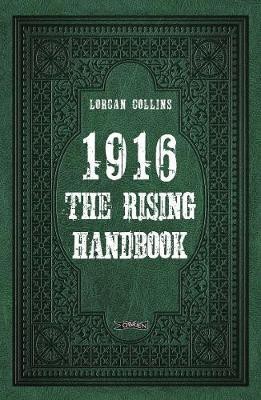 1916: The Rising Handbook(English, Electronic book text, Collins Lorcan)