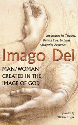 Imago Dei: Man/Woman Created in the Image of God(English, Hardcover, Hobson George)