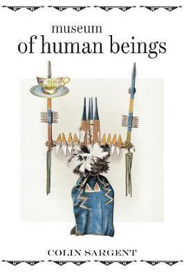 Museum of Human Beings(English, Electronic book text, Sargent Colin)
