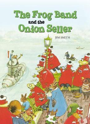 The Frog Band and the Onion Seller(English, Paperback, Smith Jim)