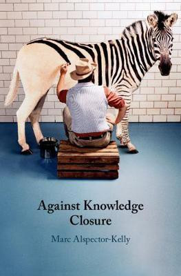 Against Knowledge Closure(English, Hardcover, Alspector-Kelly Marc)