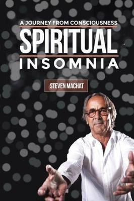 Spiritual Insomnia(English, Paperback, Machat Steven)