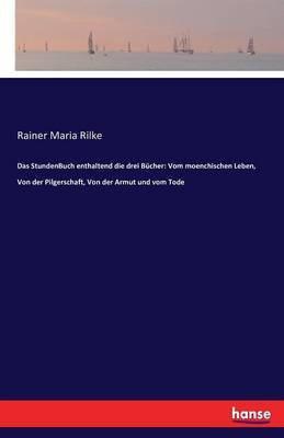 Das StundenBuch enthaltend die drei Bucher(German, Paperback, Rilke Rainer Maria)