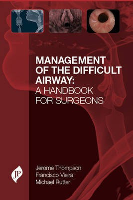 Management of the Difficult Airway: A Handbook for Surgeons(English, Hardcover, Thompson Jerome W)