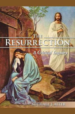 The Resurrection(English, Paperback, Alter Michael J)