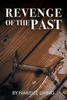 Revenge of the Past(English, Paperback, Living Narielle)