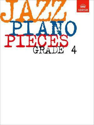 Jazz Piano Pieces, Grade 4(English, Sheet music, unknown)