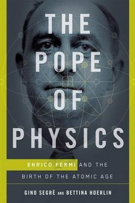 The Pope of Physics(English, Electronic book text, Segre Gino)