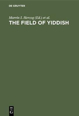 The field of yiddish(English, Electronic book text, unknown)