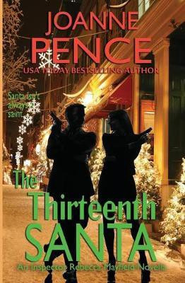 The Thirteenth Santa - A Novella(English, Paperback, Pence Joanne)