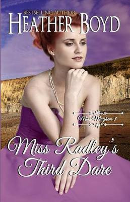 Miss Radley's Third Dare(English, Paperback, Boyd Heather)