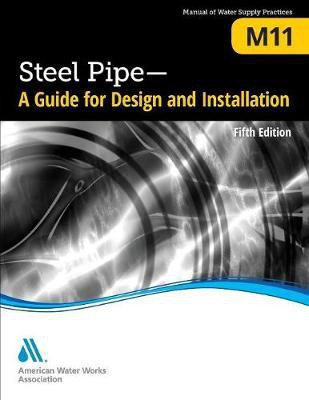 M11 Steel Pipe(English, Paperback, American Water Works Association)
