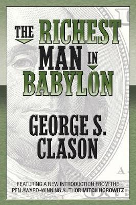The Richest Man in Babylon (Original Classic Edition)(English, Paperback, Clason George S.)