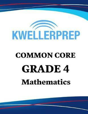 Kweller Prep Common Core Grade 4 Mathematics(English, Paperback, Kweller Prep)