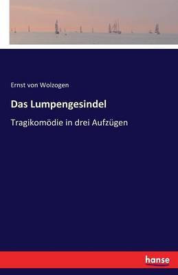 Das Lumpengesindel(German, Paperback, Wolzogen Ernst Von)