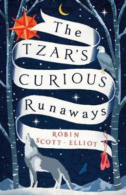 The Tzar's Curious Runaways(English, Paperback, Scott-Elliot Robin)