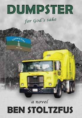 Dumpster, for God's Sake(English, Hardcover, Stoltzfus Ben)