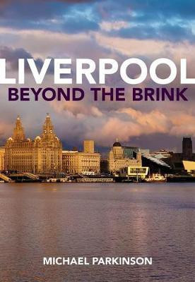 Liverpool Beyond the Brink(English, Paperback, Parkinson Michael)