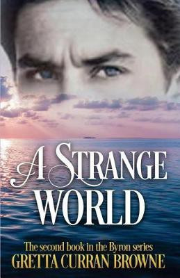 A Strange World(English, Paperback, Browne Gretta Curran)