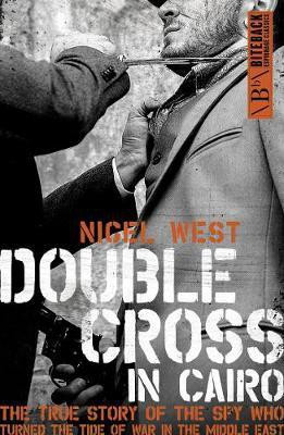 Double Cross in Cairo(English, Paperback, West Nigel)