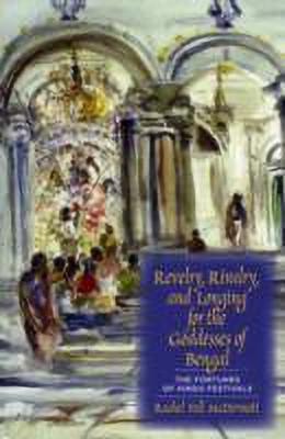 Revelry, Rivalry, and Longing for the Goddesses of Bengal(English, Paperback, McDermott Rachel Fell)