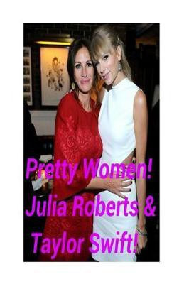 Pretty Women! - Julia Roberts & Taylor Swift!(English, Paperback, Miller Arthur)