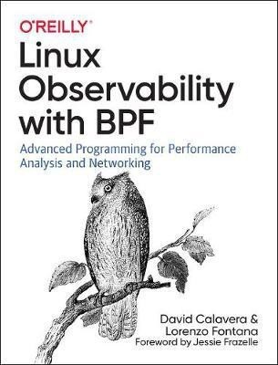 Linux Observability with BPF(English, Paperback, Calavera David)