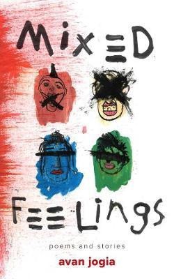 Mixed Feelings(English, Paperback, Jogia Avan)