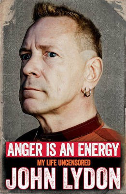 Anger is an Energy: My Life Uncensored(English, Paperback, Lydon John)