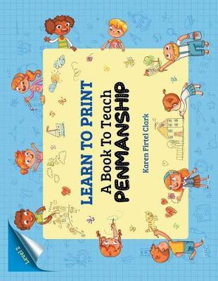LEARN TO PRINT (Level 2)(English, Paperback, Clark Karen Firtel)