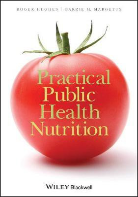 Practical Public Health Nutrition(English, Electronic book text, Hughes Roger)