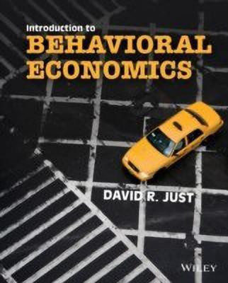 Introduction to Behavioral Economics(English, Paperback, Just David R.)