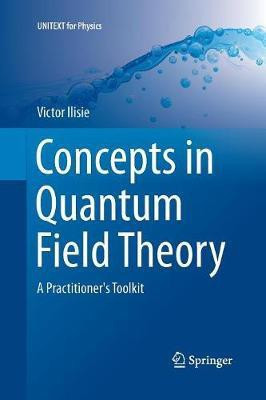 Concepts in Quantum Field Theory(English, Paperback, Ilisie Victor)
